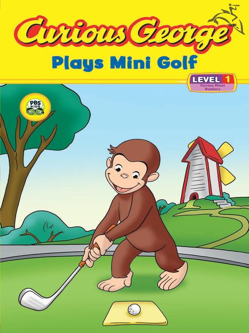 Title details for Curious George Plays Mini Golf by H. A. Rey - Available